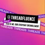 Read more about the article Threadfluence